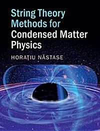 String Theory Methods for Condensed Matter Physics (Hardcover)