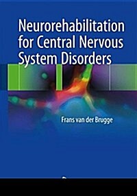 Neurorehabilitation for Central Nervous System Disorders (Hardcover, 2018)