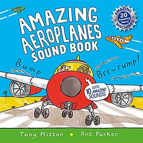 Amazing Aeroplanes Sound Book : A Very Noisy Book (Hardcover, Main Market Ed. - UK Edition)