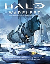 Halo Warfleet: An Illustrated Guide to the Spacecraft of Halo (Hardcover)