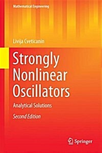 Strong Nonlinear Oscillators: Analytical Solutions (Hardcover, 2, 2018)