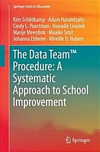 The Data Team(TM) Procedure: a Systematic Approach to School Improvement (Paperback)