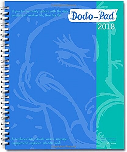 Dodo Pad Desk Diary 2018 - Calendar Year Week to View Diary : The Original Family Diary-Doodle-Memo-Message-Engagement-Organiser-Calendar-Book with Ro (Diary, 52 Revised edition)
