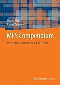 Mes Compendium: Perfect Mes Solutions Based on Hydra (Hardcover, 2018)