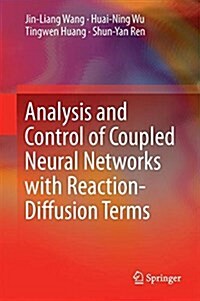 Analysis and Control of Coupled Neural Networks with Reaction-Diffusion Terms (Hardcover)
