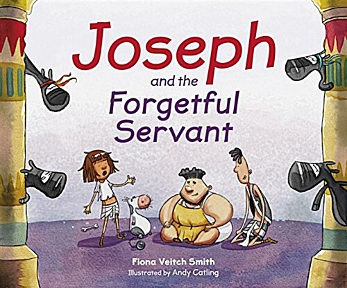 Joseph And The Forgetful Servant (Paperback)