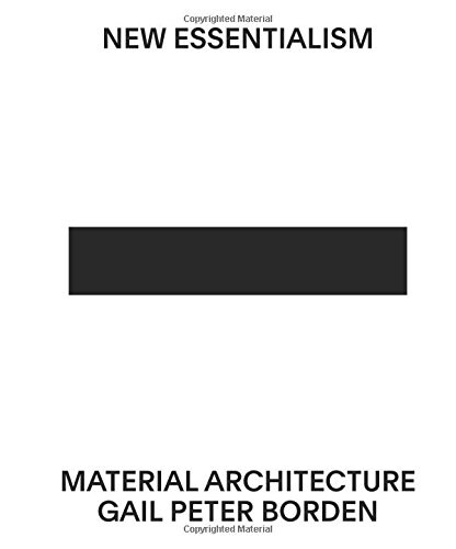 New Essentialism: Material Architecture (Hardcover)