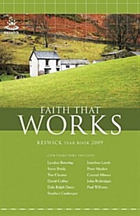 Keswick Yearbook 2009 : Faith That Works (Paperback)