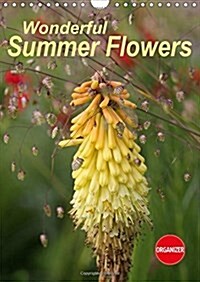 Wonderful Summer Flowers 2018 : Endless Summer for 12 Months (Calendar, 3 ed)