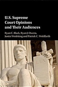 US Supreme Court Opinions and Their Audiences (Paperback)