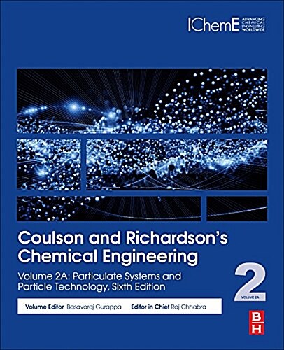 Coulson and Richardson’s Chemical Engineering : Volume 2A: Particulate Systems and Particle Technology (Paperback, 6 ed)