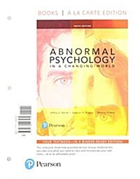Abnormal Psychology in a Changing World, Books a la Carte Edition Plus Mylab Psychology with Pearson Etext -- Access Card Package (Hardcover, 10)