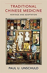 Traditional Chinese Medicine: Heritage and Adaptation (Paperback)