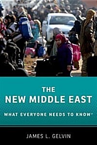 The New Middle East: What Everyone Needs to Knowr (Paperback)