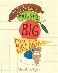 Little Mouse's Big Breakfast (Hardcover)