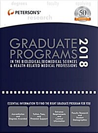 Graduate Programs in the Biological/Biomedical Sciences & Health-Related Medical Professions 2018 (Hardcover, 52)