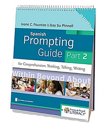 Fountas & Pinnell Spanish Prompting Guide, Part 2 for Comprehension: Thinking, Talking, and Writing (Spiral)