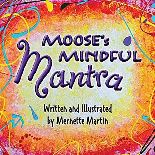 Mooses Mindful Mantra (Paperback)