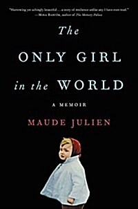 The Only Girl in the World: A Memoir (Hardcover)