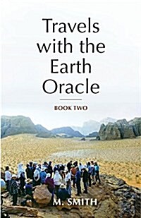 Travels with the Earth Oracle - Book Two (Paperback)