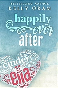 Happily Ever After (Cinder & Ella #2) (Paperback)