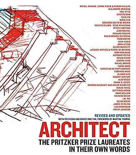 Architect: The Pritzker Prize Laureates in Their Own Words (Hardcover)