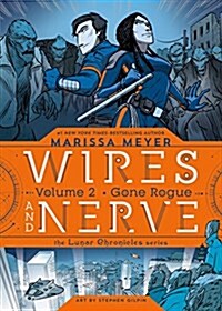 [중고] Wires and Nerve, Volume 2: Gone Rogue (Hardcover)