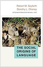 The Social Origins of Language (Hardcover)