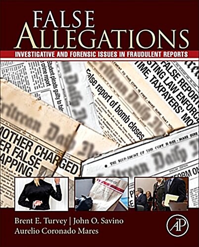 False Allegations: Investigative and Forensic Issues in Fraudulent Reports of Crime (Hardcover)