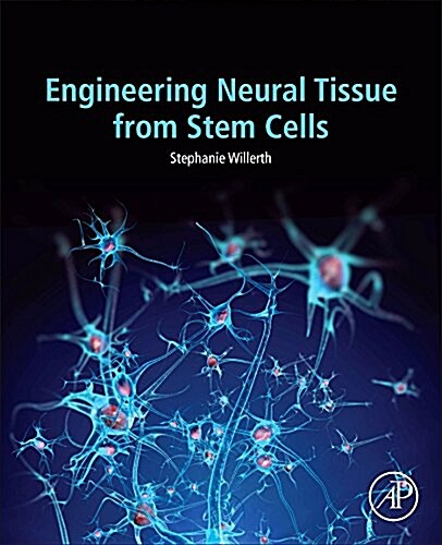 Engineering Neural Tissue from Stem Cells (Paperback)