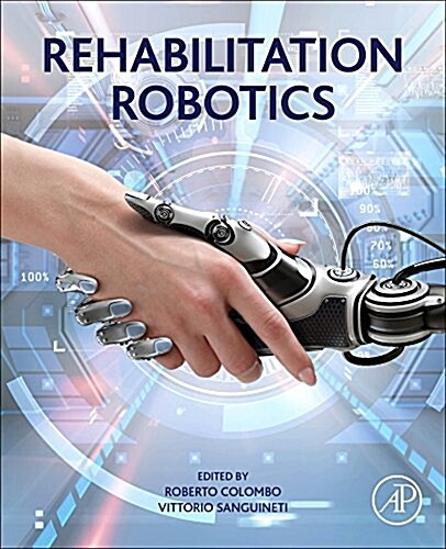 Rehabilitation Robotics: Technology and Application (Paperback)
