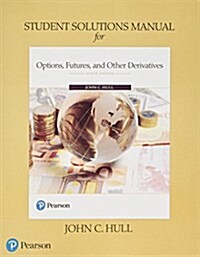 Student Solutions Manual for Options, Futures, and Other Derivatives (Paperback, 10)