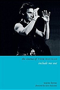 The Cinema of Tom DiCillo: Include Me Out (Paperback)
