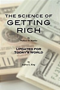 The Science of Getting Rich: Updated for Todays World (Paperback)