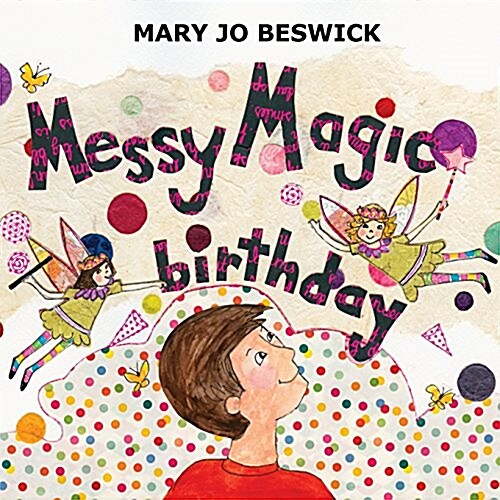 Messy Magic Birthday (Paperback)