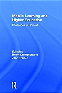 Mobile Learning and Higher Education : Challenges in Context (Hardcover)