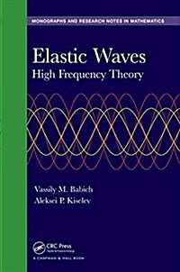 Elastic Waves : High Frequency Theory (Hardcover)