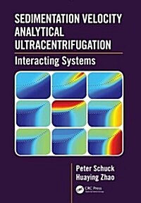 Sedimentation Velocity Analytical Ultracentrifugation : Interacting Systems (Hardcover)