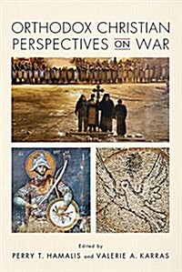 Orthodox Christian Perspectives on War (Hardcover)