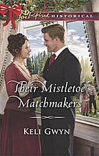 Their Mistletoe Matchmakers (Mass Market Paperback)