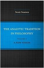 The Analytic Tradition in Philosophy, Volume 2: A New Vision (Hardcover)