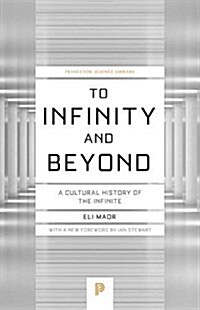 To Infinity and Beyond: A Cultural History of the Infinite - New Edition (Paperback, Revised)