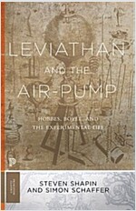 Leviathan and the Air-Pump: Hobbes, Boyle, and the Experimental Life (Paperback)