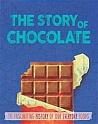 The Story of Food: Chocolate (Paperback)