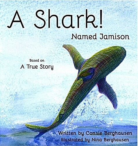 A Shark! Named Jamison (Hardcover)
