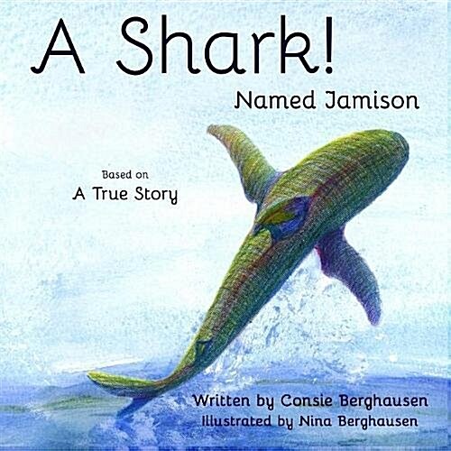 A Shark! Named Jamison (Paperback)