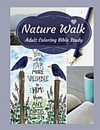 Adult Coloring Bible Study: Nature Walk (Paperback)
