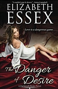 The Danger of Desire (Paperback)