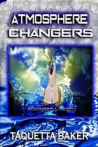 Atmosphere Changers (Paperback)