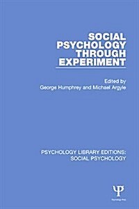 Social Psychology Through Experiment (Paperback)